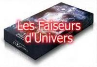 Les faiseurs d'univers : explications en vidéos !