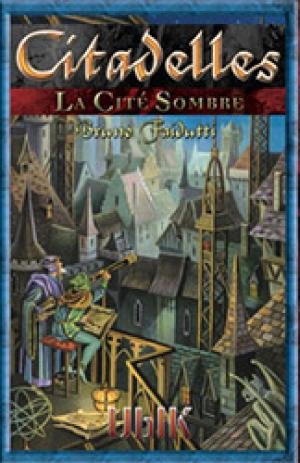 Citadelles - La Cité Sombre