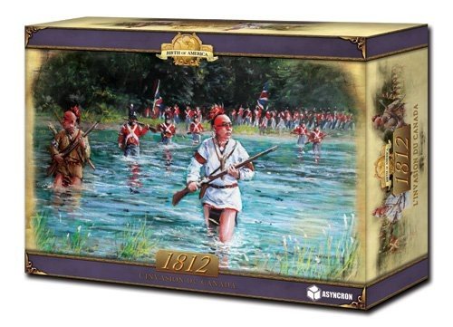 1812, L'invasion du Canada...