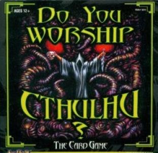 Do You Worship Cthulhu ?