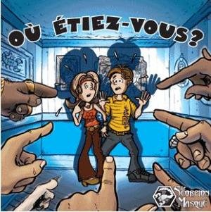 Où étiez-vous?