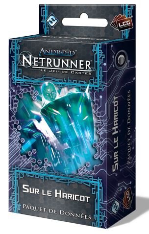 Android: Netrunner – Sur le Haricot