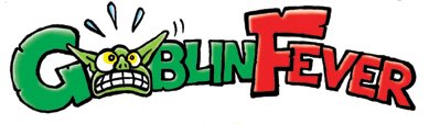 Goblin Fever!