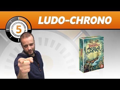 Le Ludochrono de Traders of Osaka