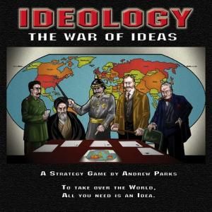 Ideology: The War of Ideas