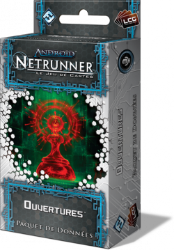 Android : Netrunner - Ouvertures
