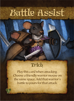 En jouant cette carte, l'attaque d'un guerrier ami sur la même case que vous, s’ajoute à votre combat