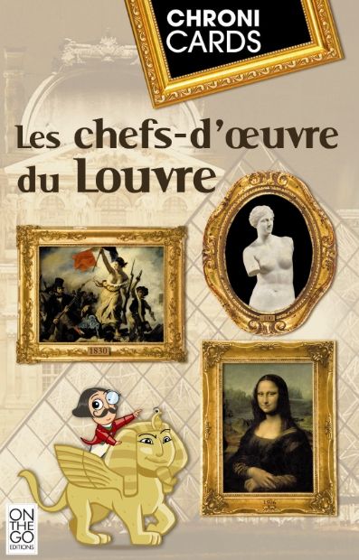 Chronicards - les chefs-d'oeuvre du Louvre