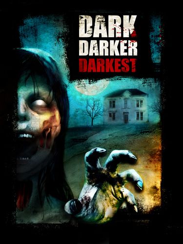 Dark Darker Darkest