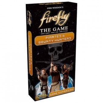 Firefly:Pirates & Bounty Hunters