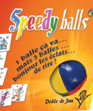 Speedy balls