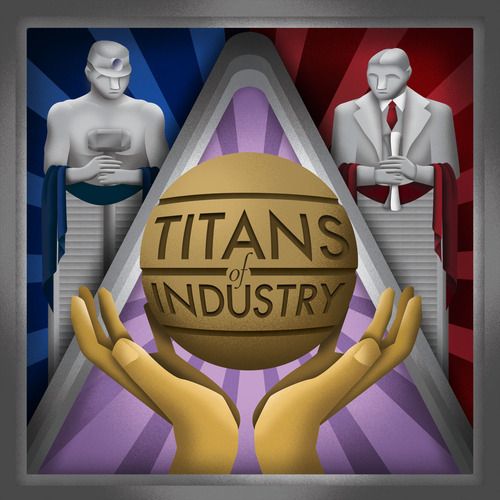 Titans of Industry