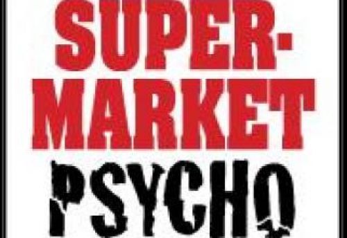 Supermarket Psycho