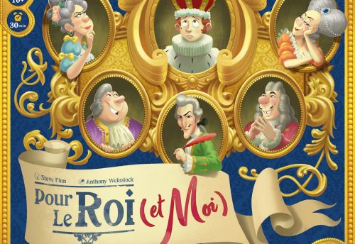 Pour le Roi (et Moi)