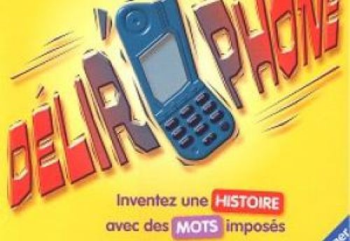 Délir'phone / Délirophone