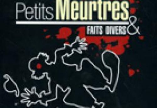 Petits Meurtres et Faits Divers