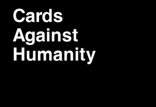 Cards Against Humanity