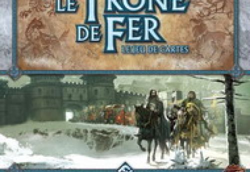 Le Trône de Fer : le Jeu de Cartes Evolutif 