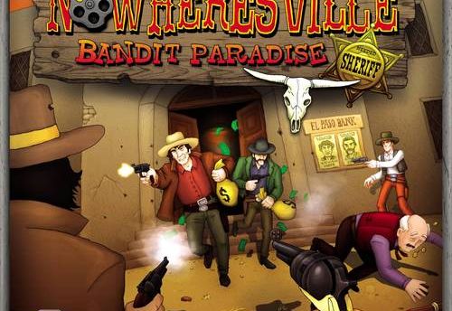 Nowheresville â Bandit Paradise