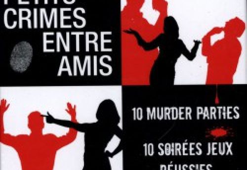 Petits crimes entre amis