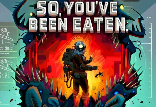 So, You've Been Eaten