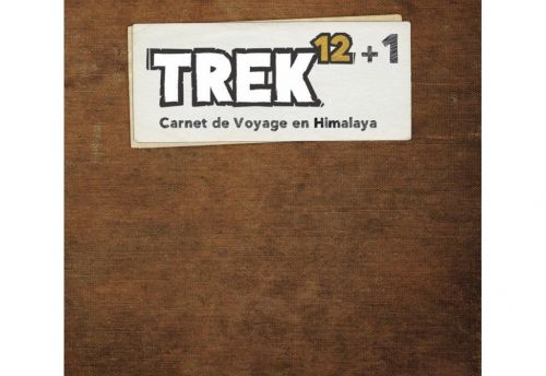 Trek 12+1: Carnet de voyage en Himalaya