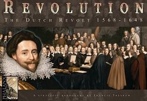 Revolution : The Dutch Revolt 1568-1648