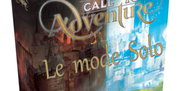 Call to Adventure : le solo !