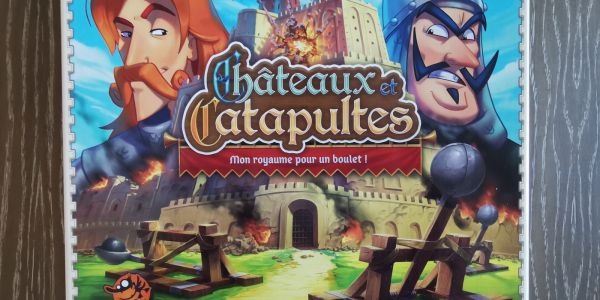 Châteaux et Catapultes : Mon Royaume pour un boulet