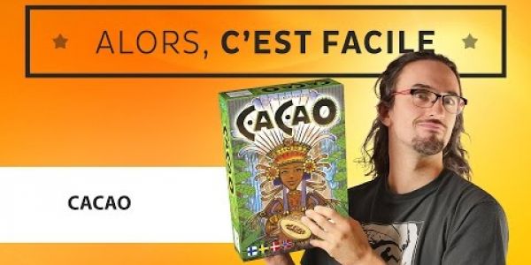 Alors c'est facile : Cacao