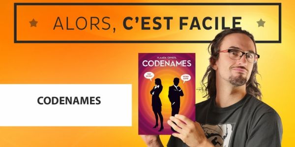 Alors c'est facile : Codenames