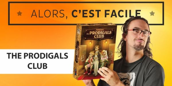 Alors c'est facile : The Prodigals club