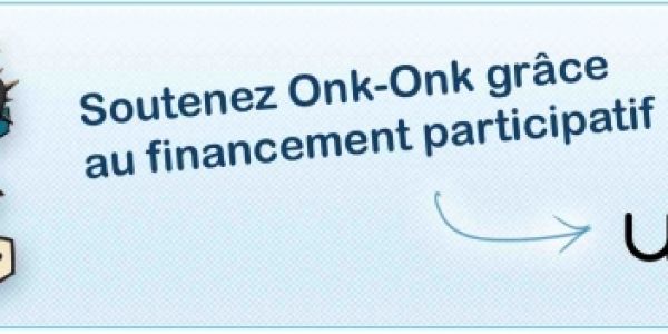 Onk-Onk on Ulule !