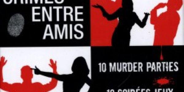 Petits crimes entre amis and co