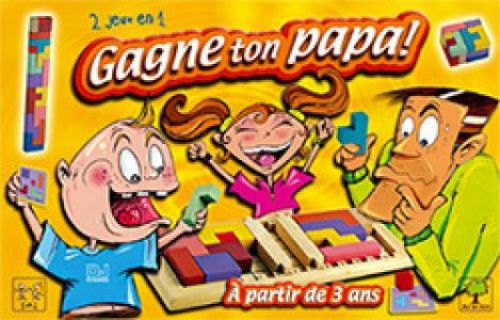 Gagne ton papa!