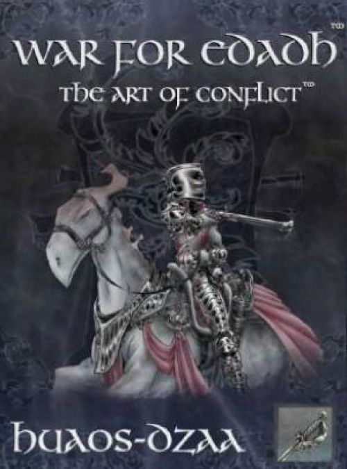 War for Edaðh: The Art of Conflict: Huaos-Dzaa 