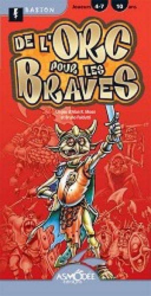 De l'Orc pour les braves