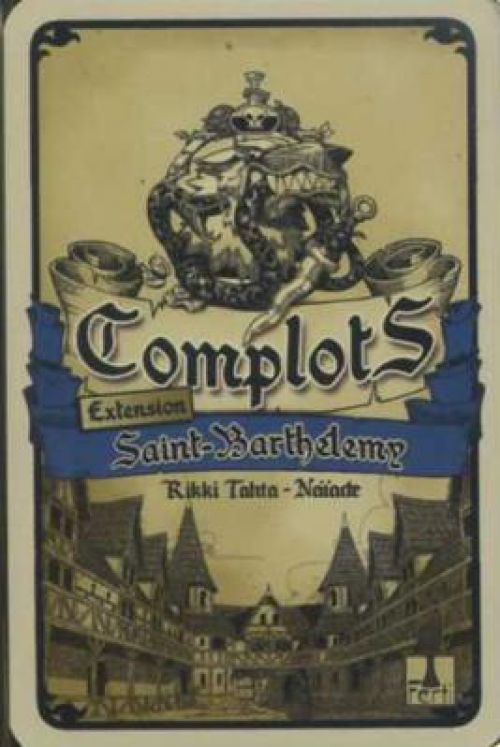 Complots : Extension Saint Barthélemy