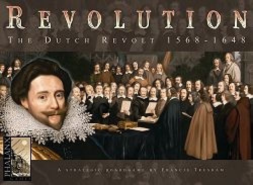 Revolution : The Dutch Revolt 1568-1648