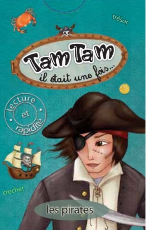Tam Tam "Il était une fois" Les Pirates