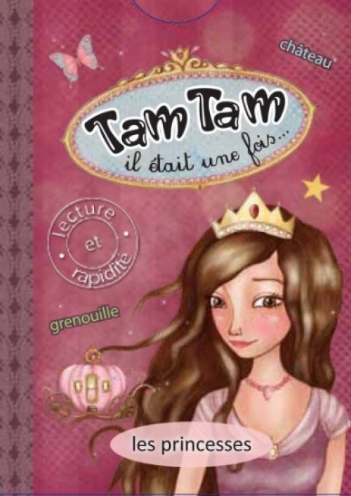 Tam Tam "Il était une fois" Les Princesses