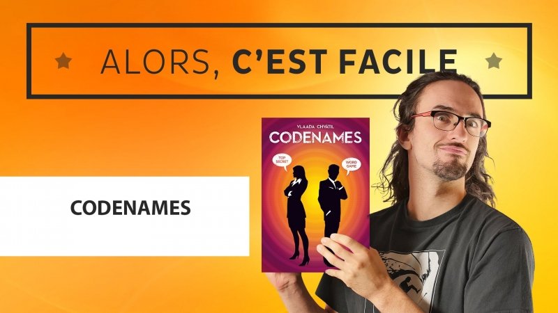 Alors c'est facile : Codenames