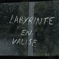 Le Labyrint*e en valise