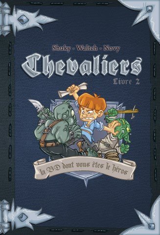 Les Chevaliers, Tome 2, approche...