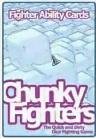 Essayez donc Chunky Fighters !